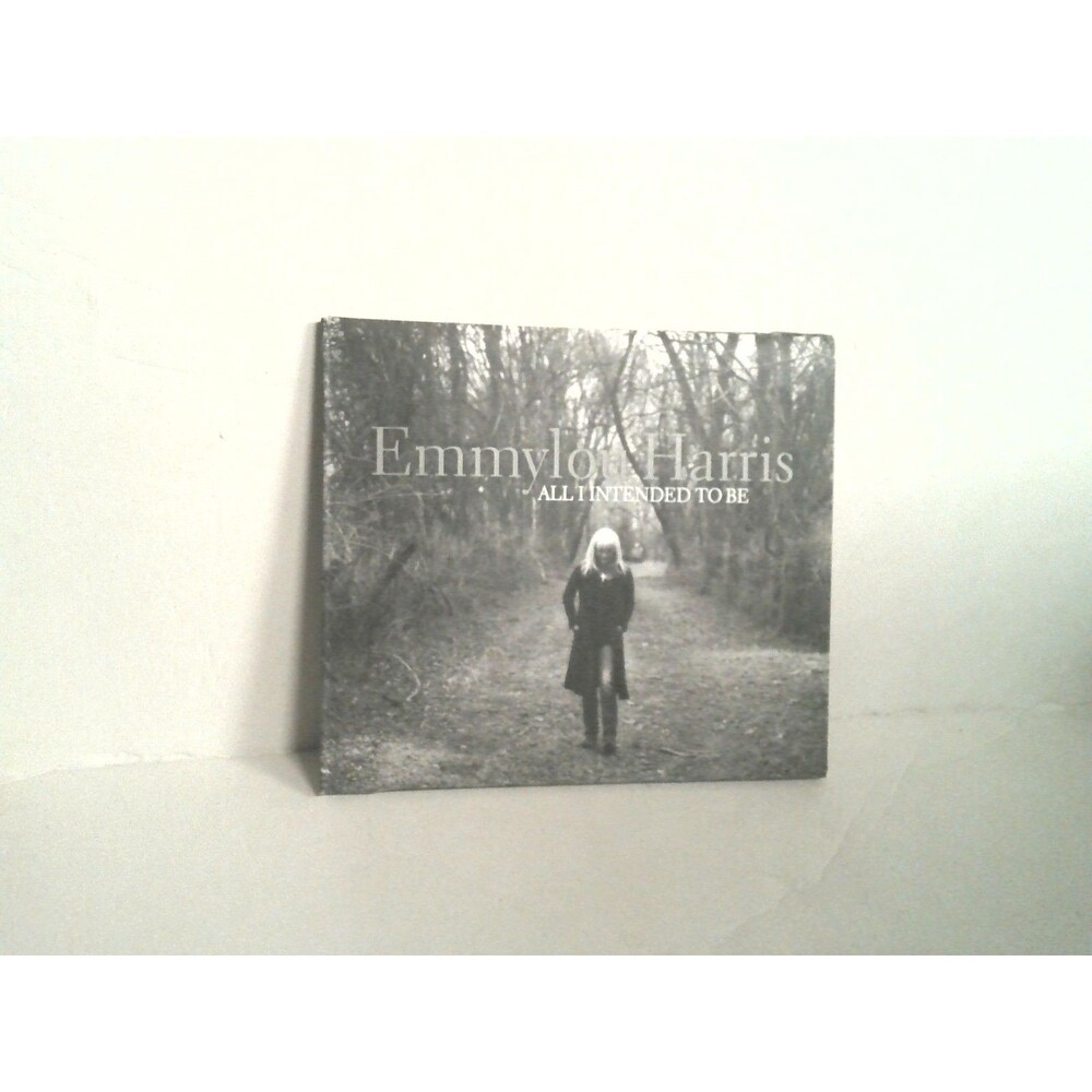 Emmylou Harris All I Intended To Be CD 2008 Nonesuch Records Digipak